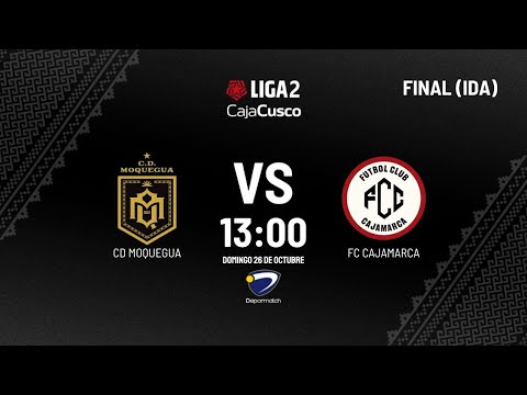🏆 Final de la Liga 2 | CD Moquegua vs FC Cajamarca | Primer duelo por el título y el ascenso a liga1