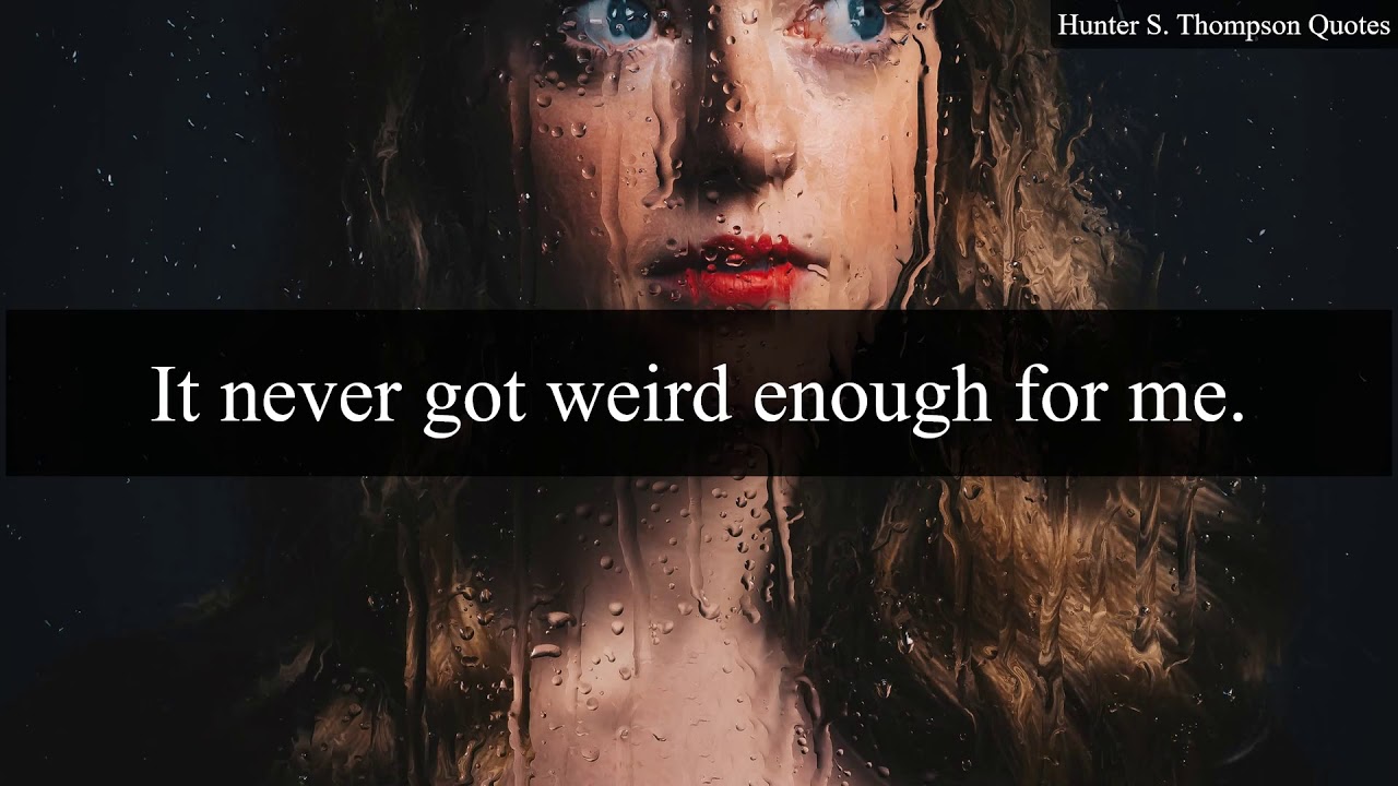 Famous Hunter S. Thompson Quotes 📝