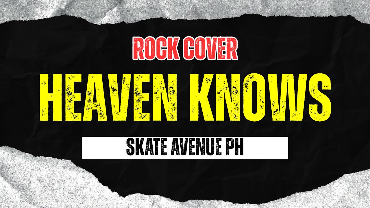 Skate Avenue PH Rocks 'Heaven Knows' – A Powerful Cover 🎸
