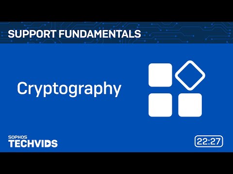 Sophos Support Fundamentals: Cryptography