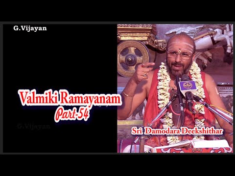 ராமாயணம் பகுதி 54, Valmiki Ramayanam, ஆஸ்திக சமாஜம், Damodara Deekshithar