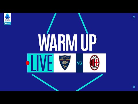 🔴 LIVE | Warm up | LECCE-MILAN | Serie A Enilive 2025/26