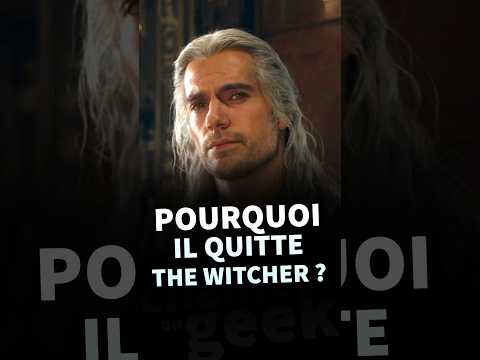 Pourquoi #HenryCavill quitte #TheWitcher ? #Netflix