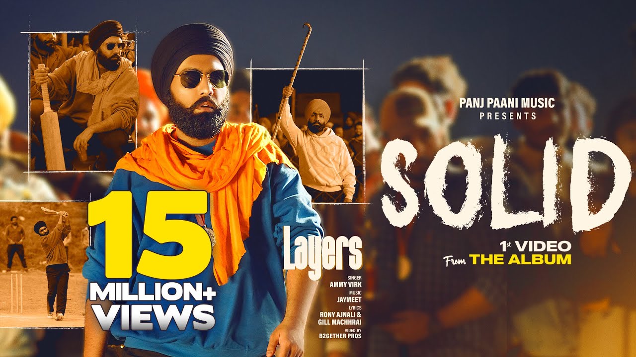 Solid Official Video by Ammy Virk | Layers Album ๐ถ