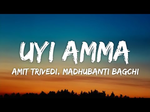 Uyi Amma Lyrics from Azaad by Amit Trivedi and Madhubanti Bagchi