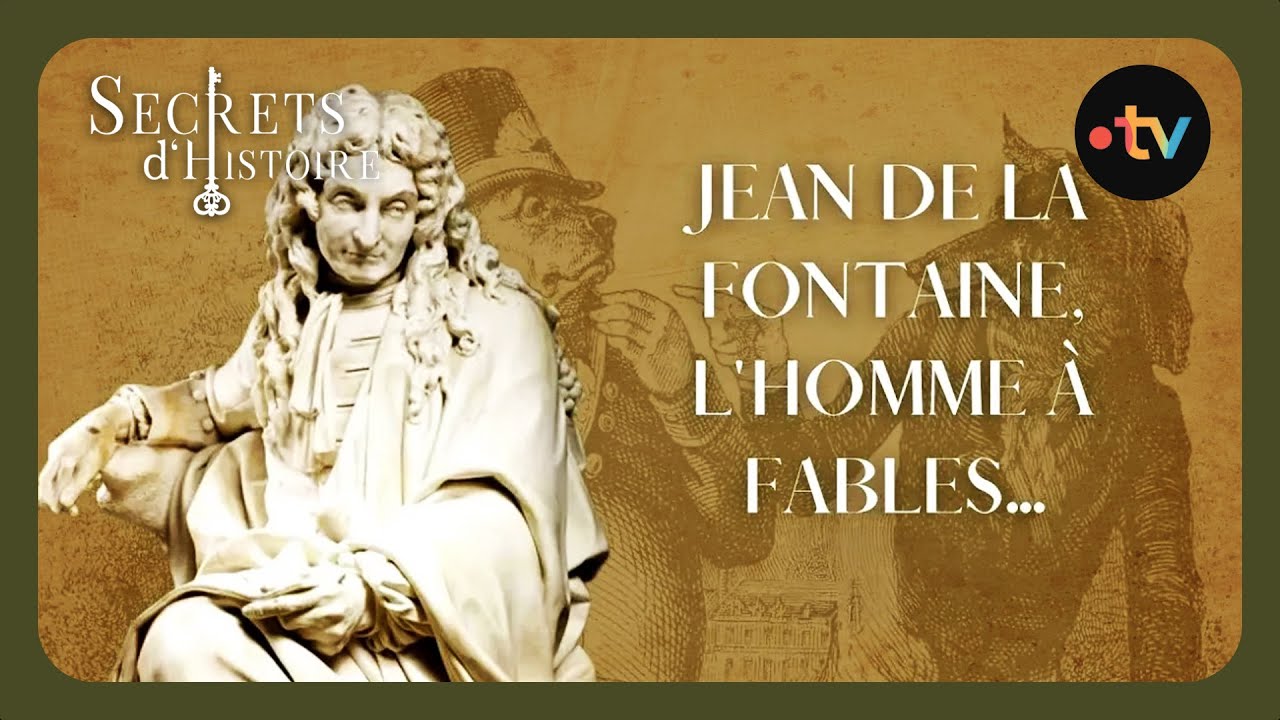 Jean de La Fontaine : L'homme derrière les célèbres fables - Secrets d'histoire