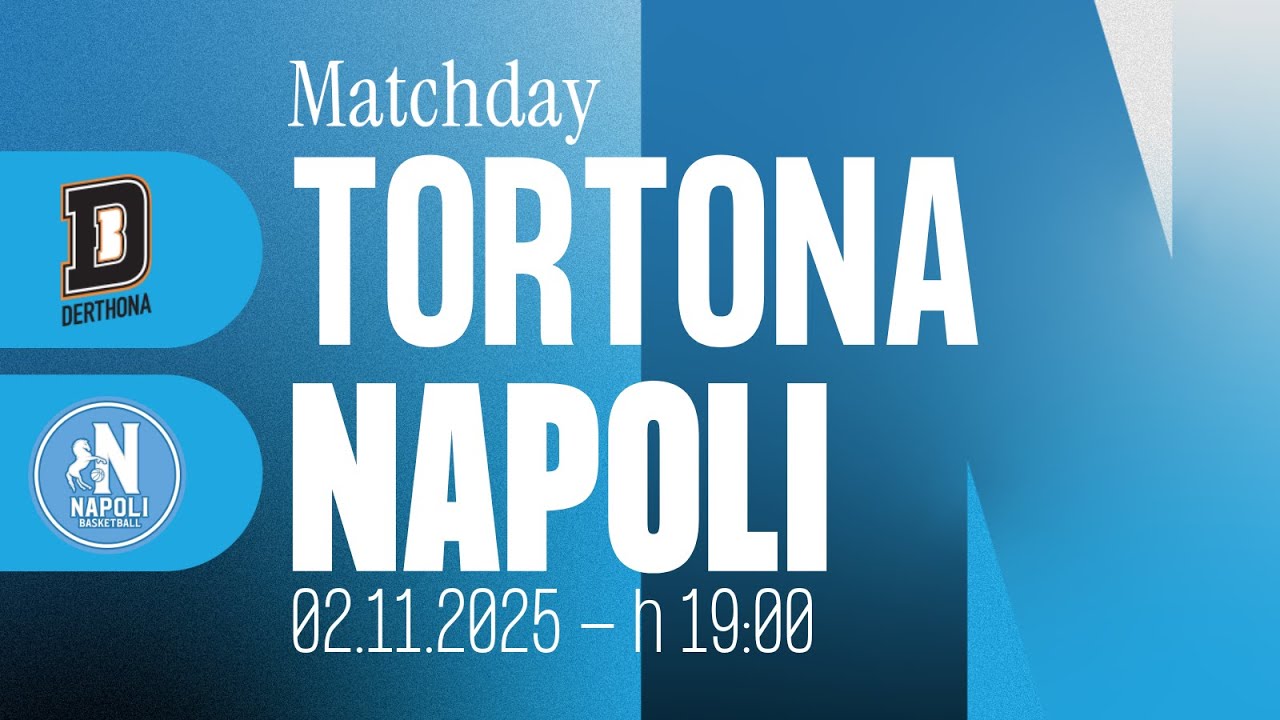 Derthona Tortona vs Napoli Basketball – Exciting Match Tonight at 19:00 🏀