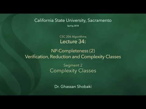 Algorithms Lecture 34: NP-Completeness (2), Segment 2: Complexity Classes