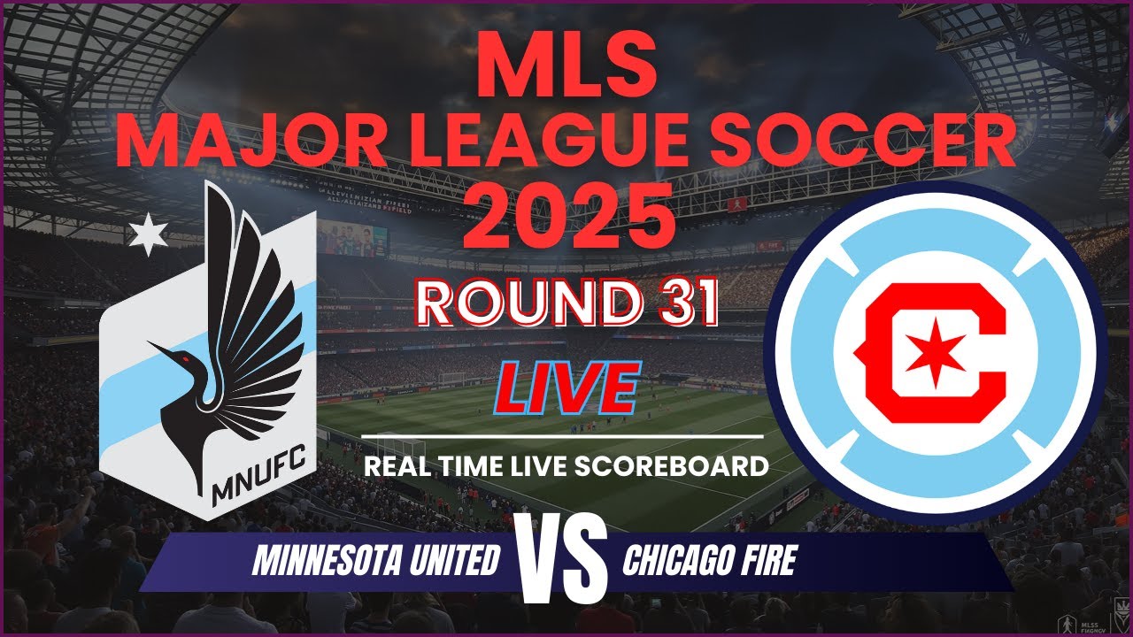 Minnesota United vs Chicago Fire Live Scores | MLS Major League Soccer 2025 Round 31