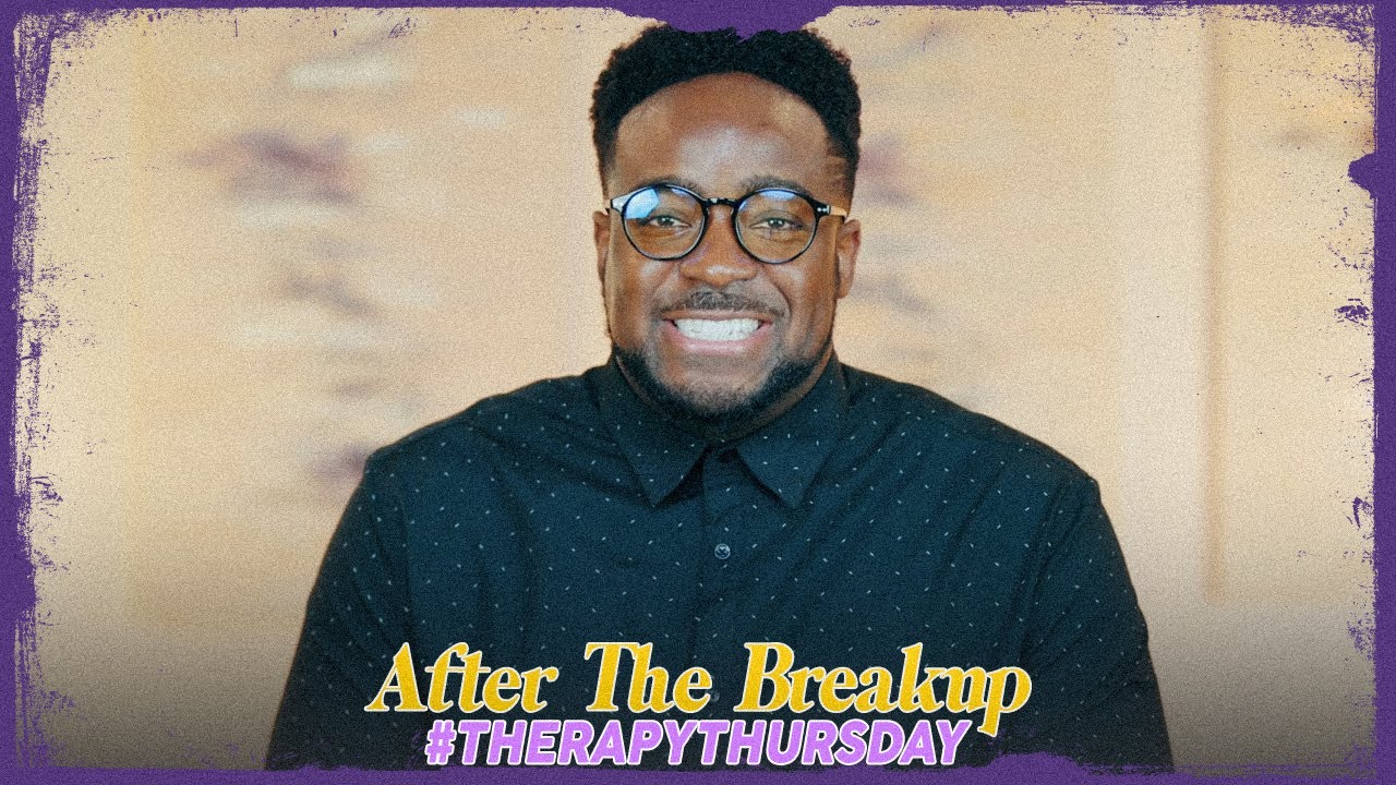 Moving On After a Breakup | Therapy Thursday