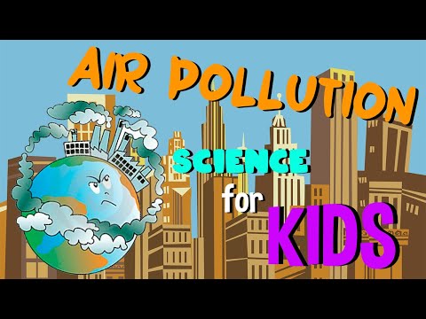 What is Air Pollution | Science for Kids