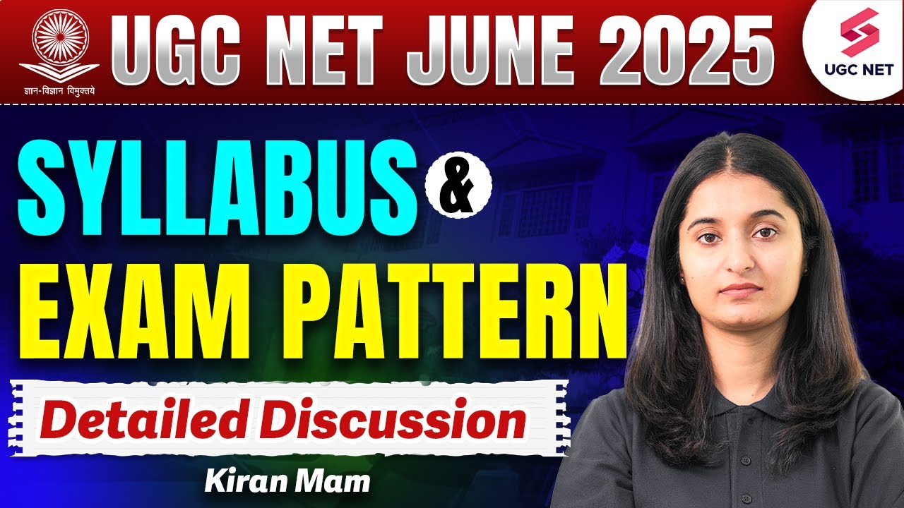 UGC NET 2025 Syllabus & Exam Pattern 📚