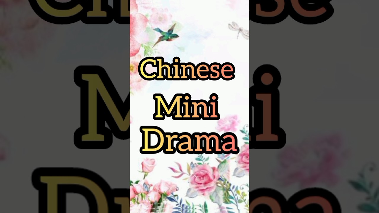 Part -5🫰 Chinese 💯 mini 🎭 drama 😍list #cdrama #minidrama #drama #drama