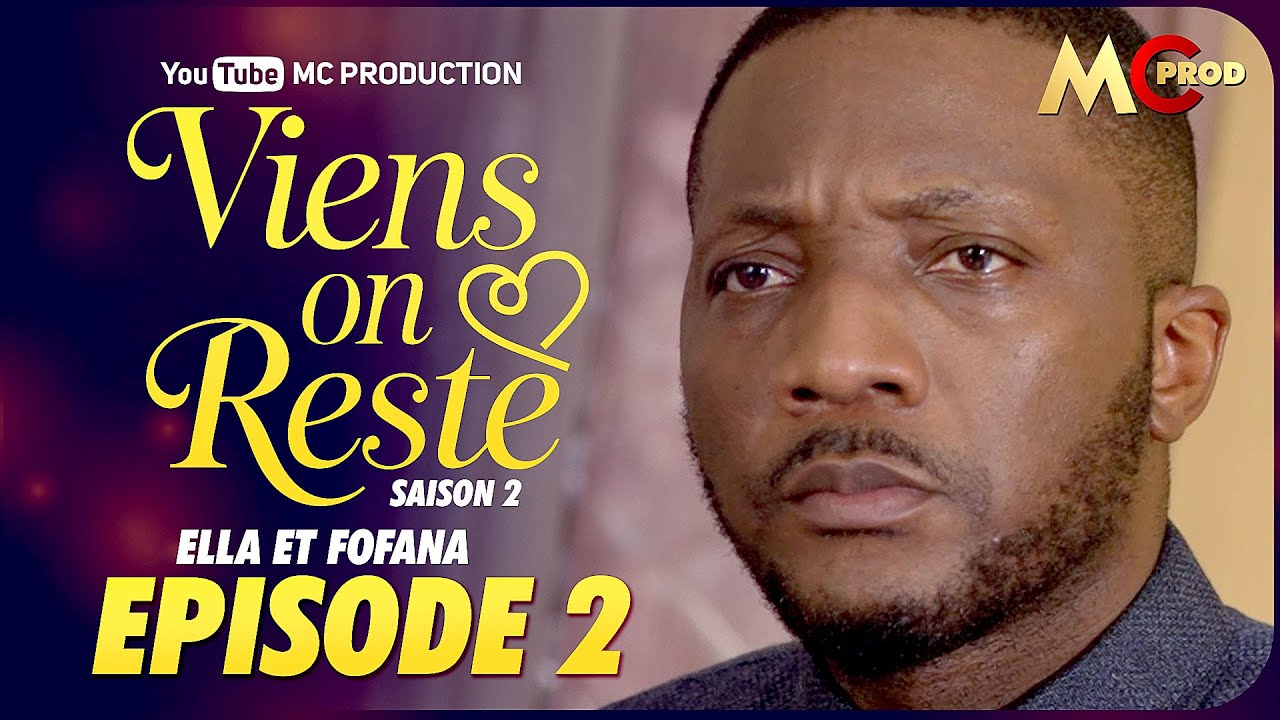 SÉRIE - VIENS ON RESTE COUPLE 3 - SAISON 2  - ÉPISODE 2 . MC PRODUCTION