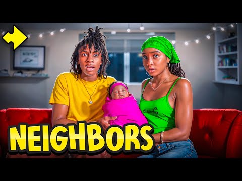 The NEIGHBORS Have A BABY! |Kinigra Deon