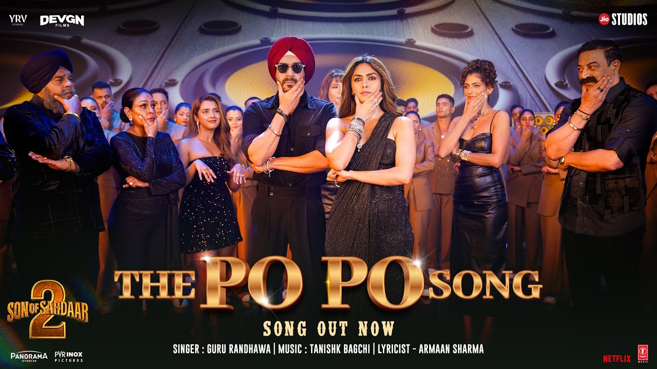 Son of Sardar 2: The Po Po Song 🎶
