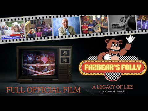 "Fazbear's Folly: A Legacy of Lies" FULL MOVIE | A FNAF "True Crime" Documentary (Fan Film)