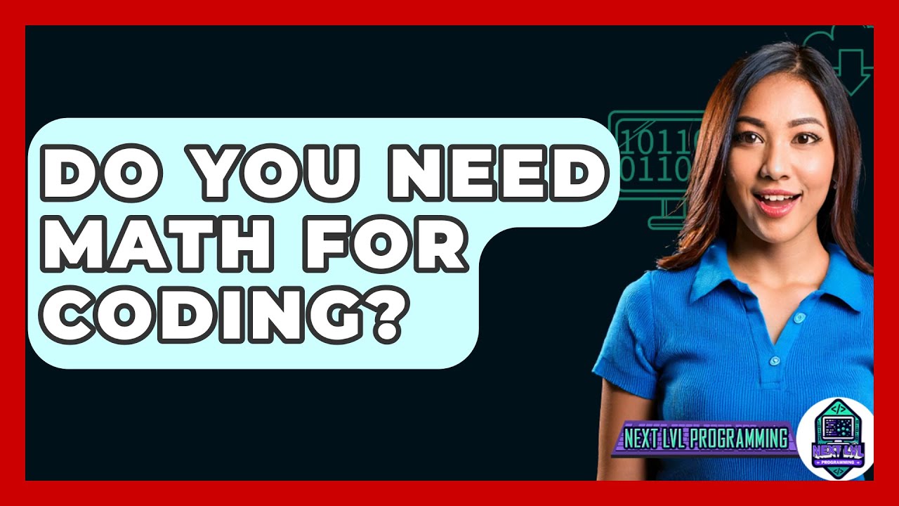 Is Math Necessary for Coding? Unlock Your Programming Potential 💻