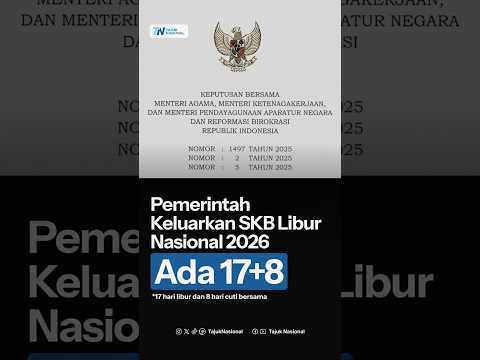 Pemerintah keluarkan SKB libur Nasional 2026, ada 17+8? #liburnasional #cutibersama