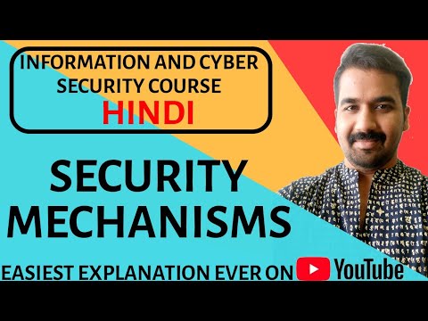 Security Mechanisms ll Information and Cyber Security Course Explained in Hindi