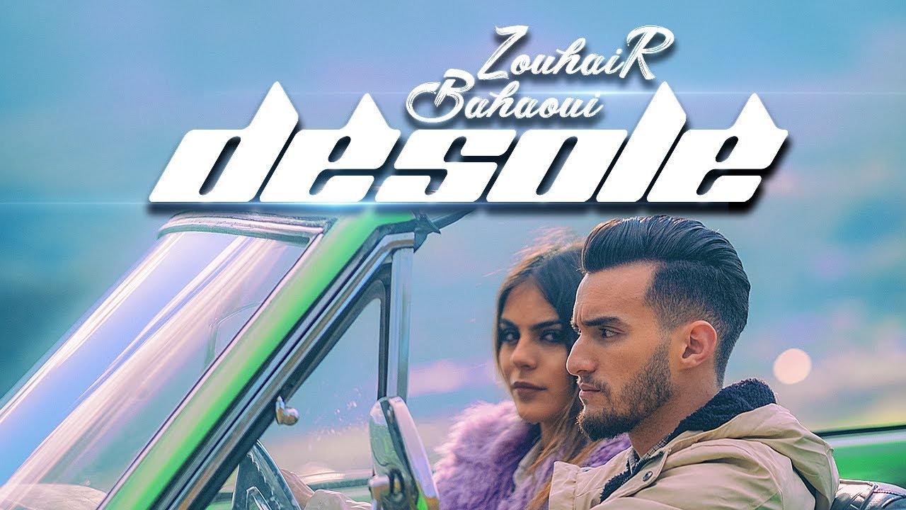 Zouhair Bahaoui - Désolé 🎶 Exclusive Music Video (2018)