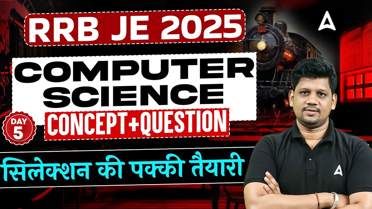 RRB JE 2025 Computer Science Crash Course | Day 5 Key Concepts & Practice Questions ๐