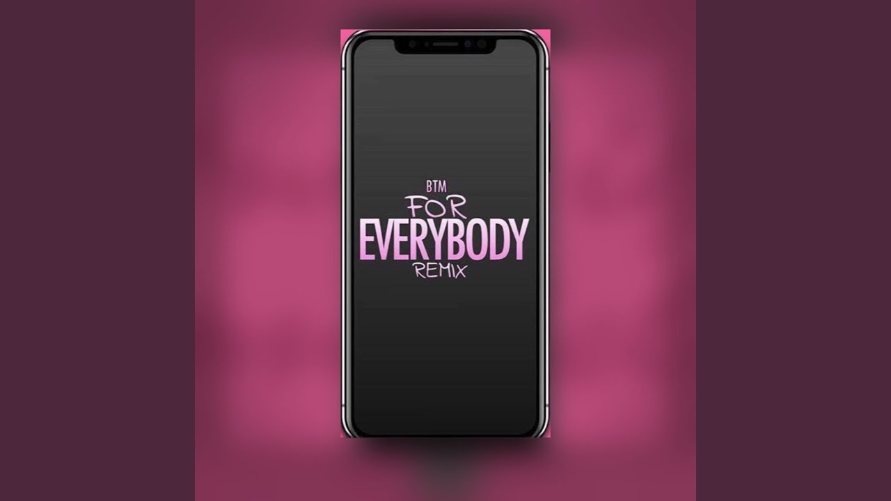BTM - For Everybody Remix đ¶
