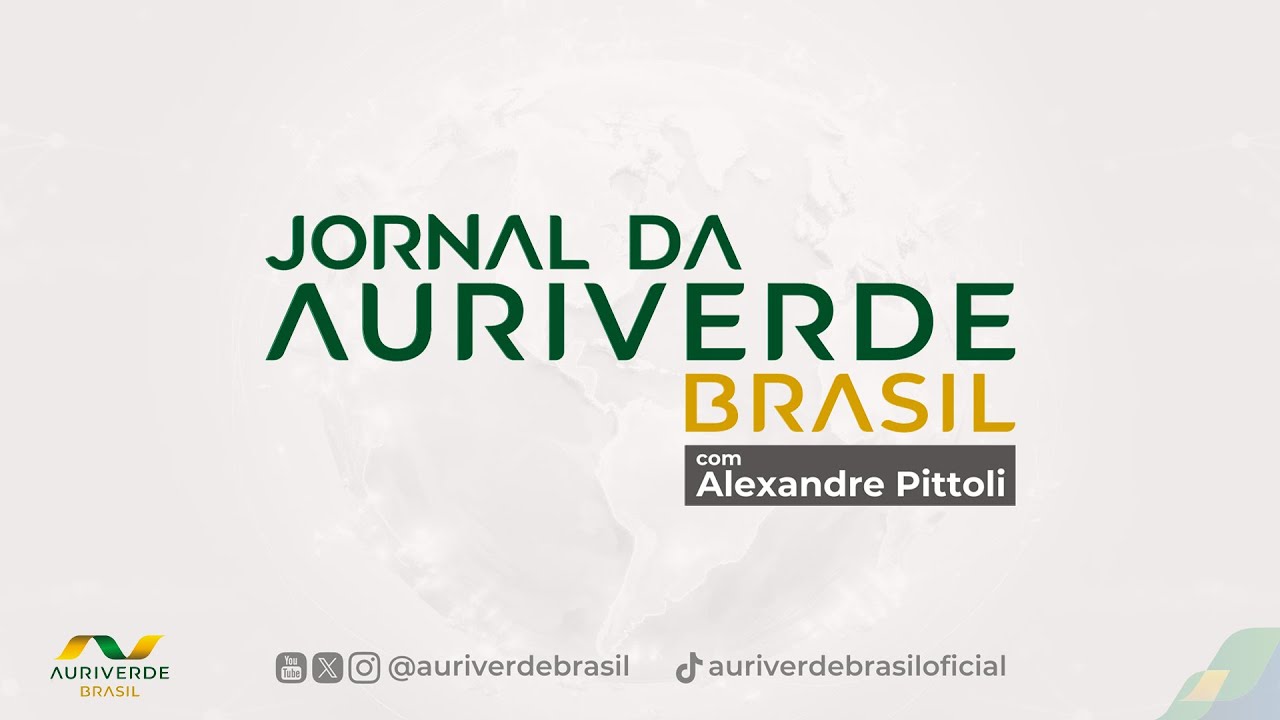 Jornal da Auri Verde Brasil – Alexandre Pittoli - 27/02/2026
