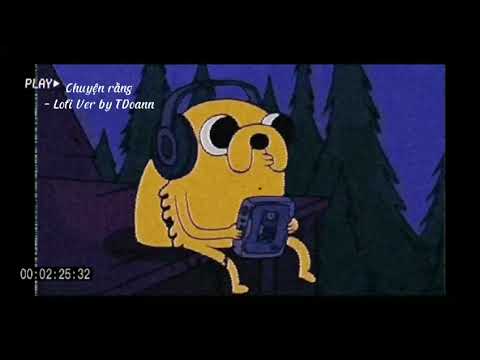 Chuyện Rằng - Thịnh Suy (Lofi Version by t1d0)