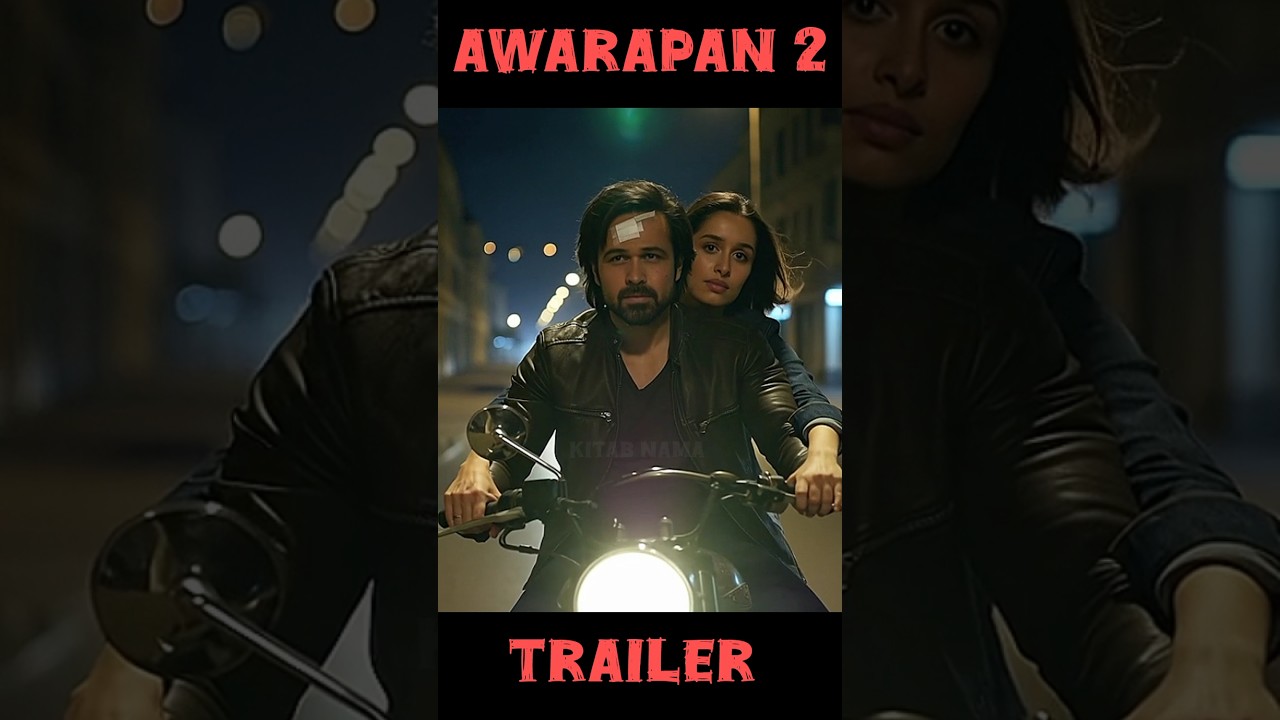 🔥 Awarapan 2 Official Trailer | Emraan Hashmi, Shraddha Kapoor & Ashutosh Rana | Bollywood 2025