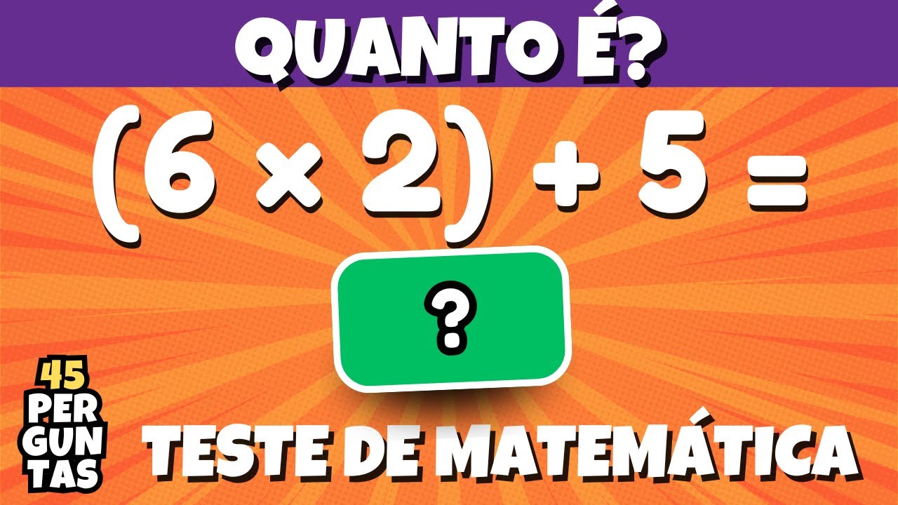 Desafie sua Mente com 45 Perguntas de Matemática — Nível Fácil, Médio e Difícil! 🧠