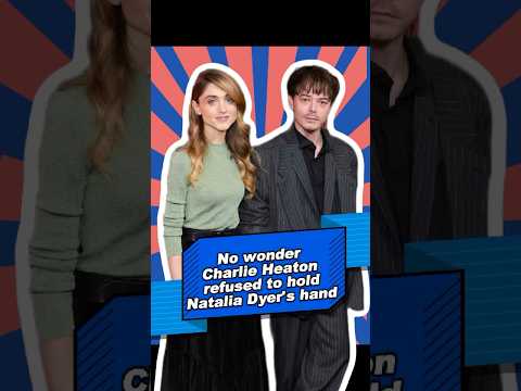 No wonder Charlie Heaton refused to hold Natalia Dyer's hand at the Stranger Things premiere.