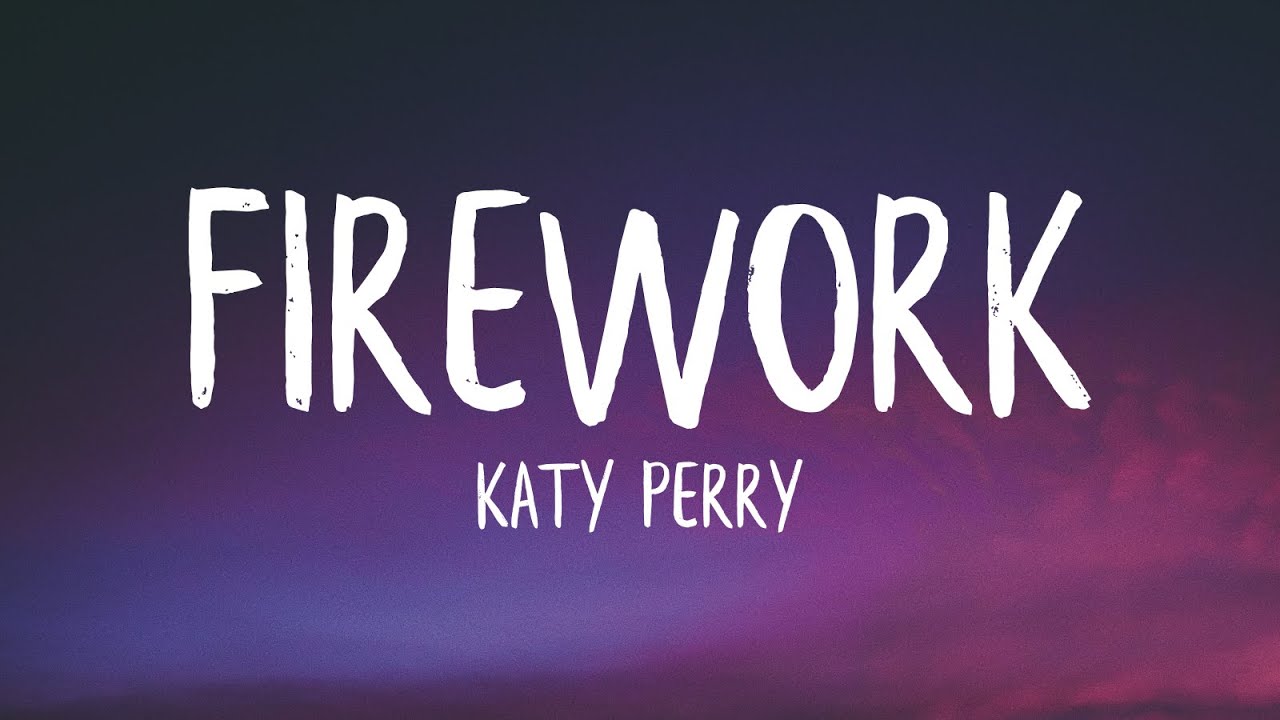 Katy Perry - Firework Lyrics π