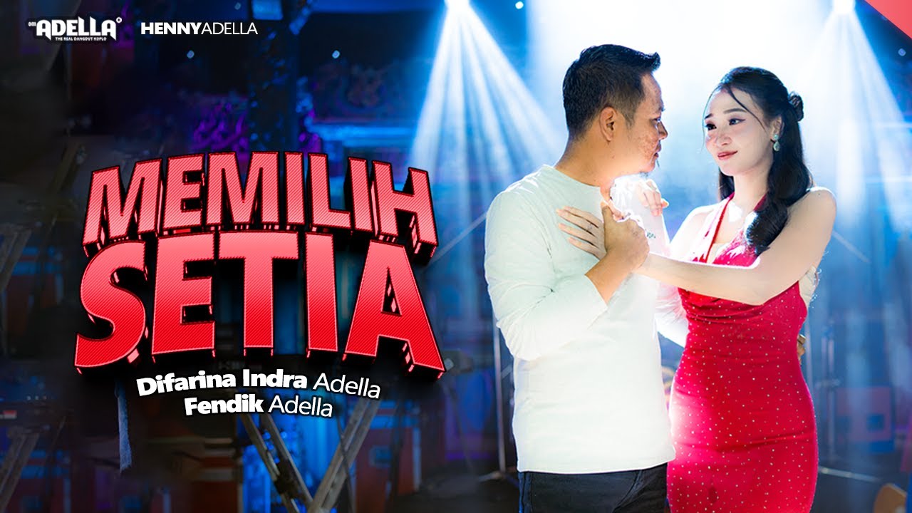 Memilih Setia 🎶 Live Performance by Difarina Indra Adella & Fendik Adella