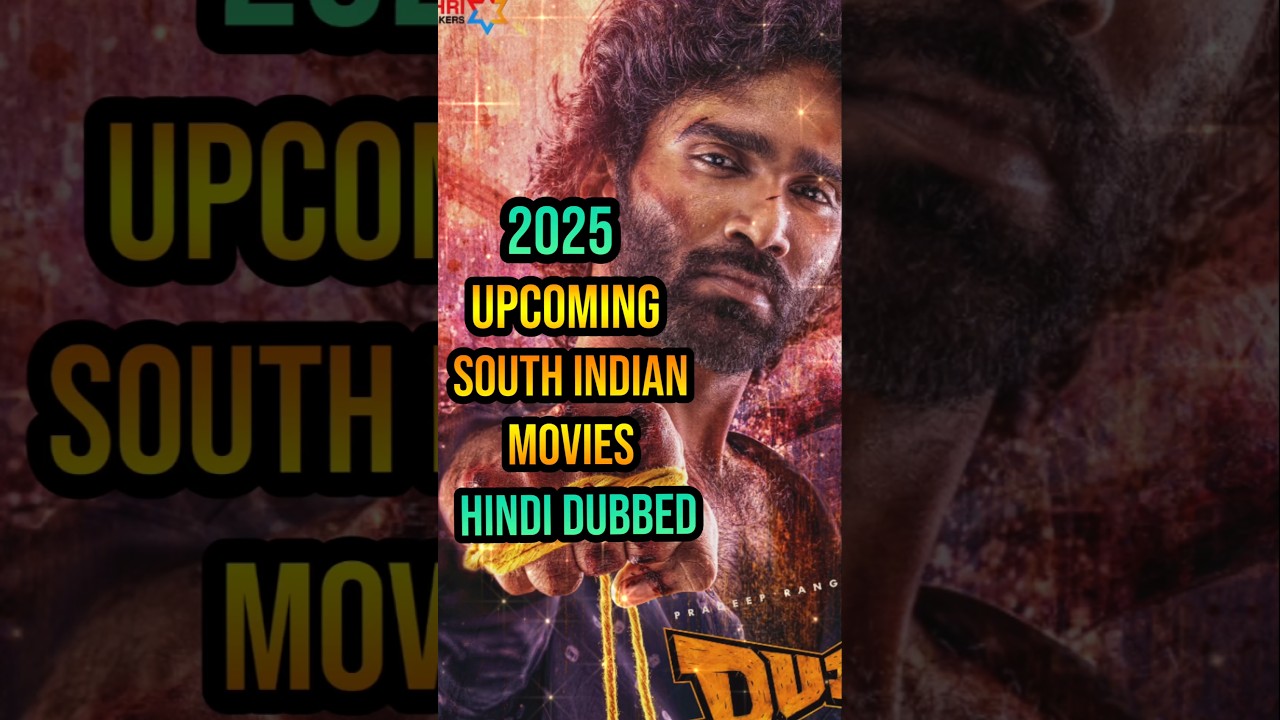 2025 South Indian Movies Dubbed in Hindi 🎬