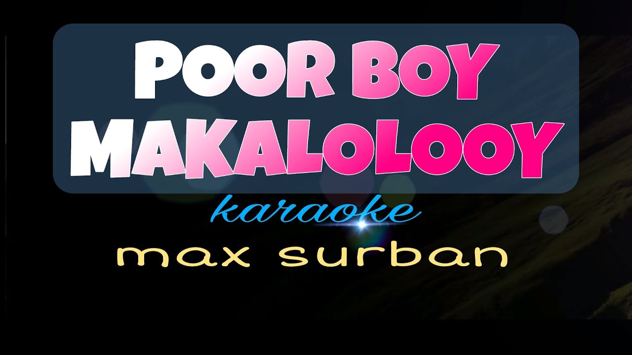 Poor Boy Makalooloy Karaoke & Cover 🎤