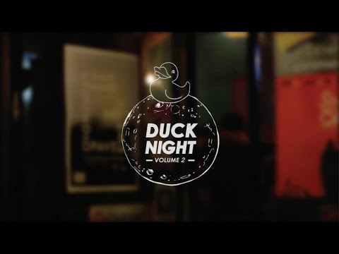 What The Duck - DUCK NIGHT 02
