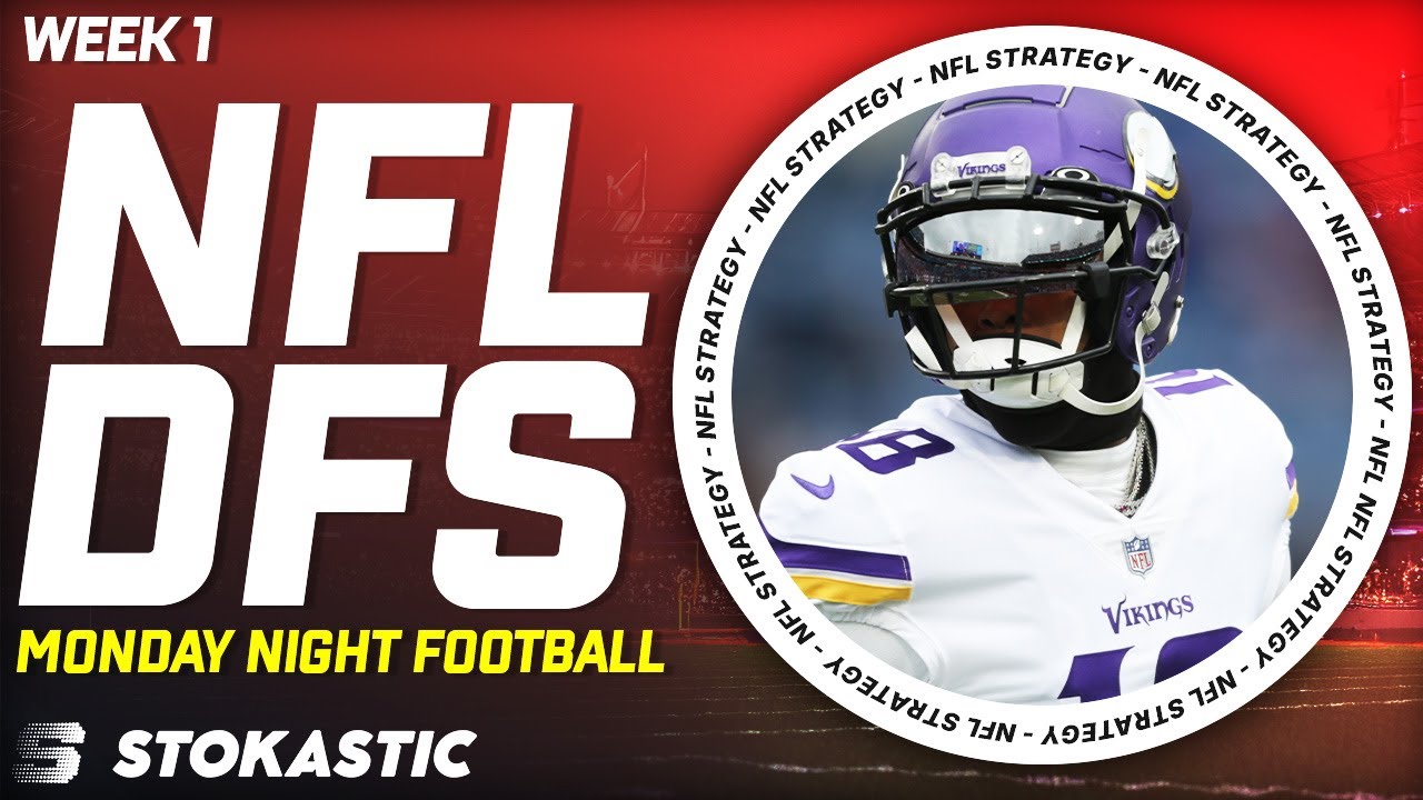 Vikings-Bears Showdown Strategy MNF Week 1 DFS Picks | NFL DFS Strategy