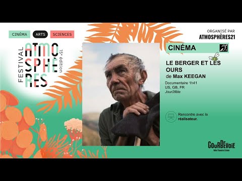 Le Berger et les Ours : Rencontre avec le réalisateur 🎬