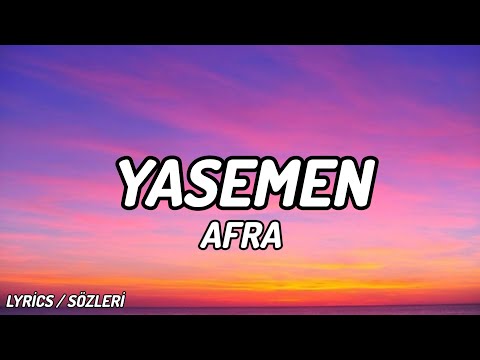 Afra - Yasemen [Lyrics / Sözleri]