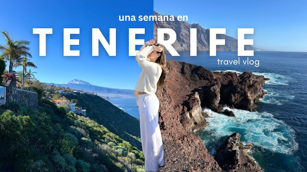 Tenerife Vlog 🌴 Una Semana con Mi Mejor Amiga