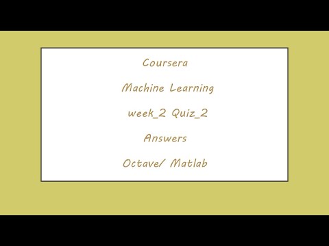 Coursera Machine Learning Week 2 Quiz 2 Answers Octave/ Matlab #Quiz