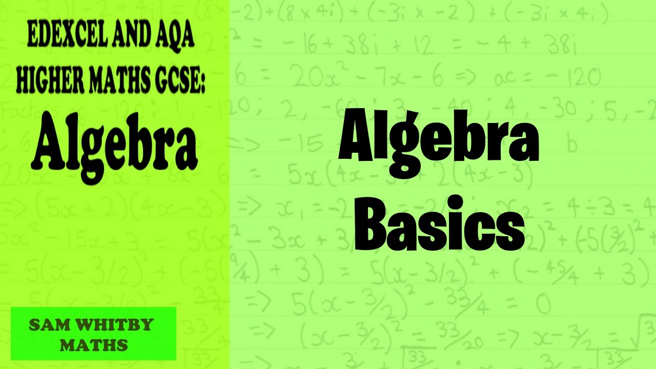 Edexcel & AQA Higher Maths GCSE: Introduction to Algebra Basics