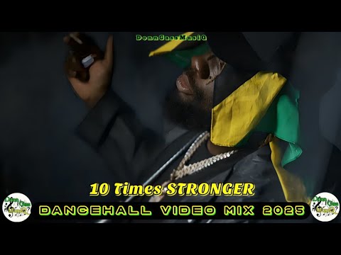 Motivational Dancehall Mix 2025 Video: 10 TIMES STRONGER - Chronic Law, Silk Boss, Popcaan