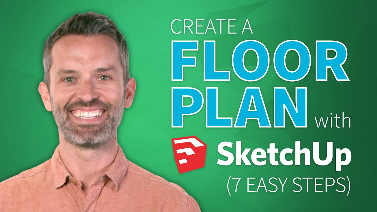 SketchUp Interior Design: Create a Floor Plan in 7 Steps