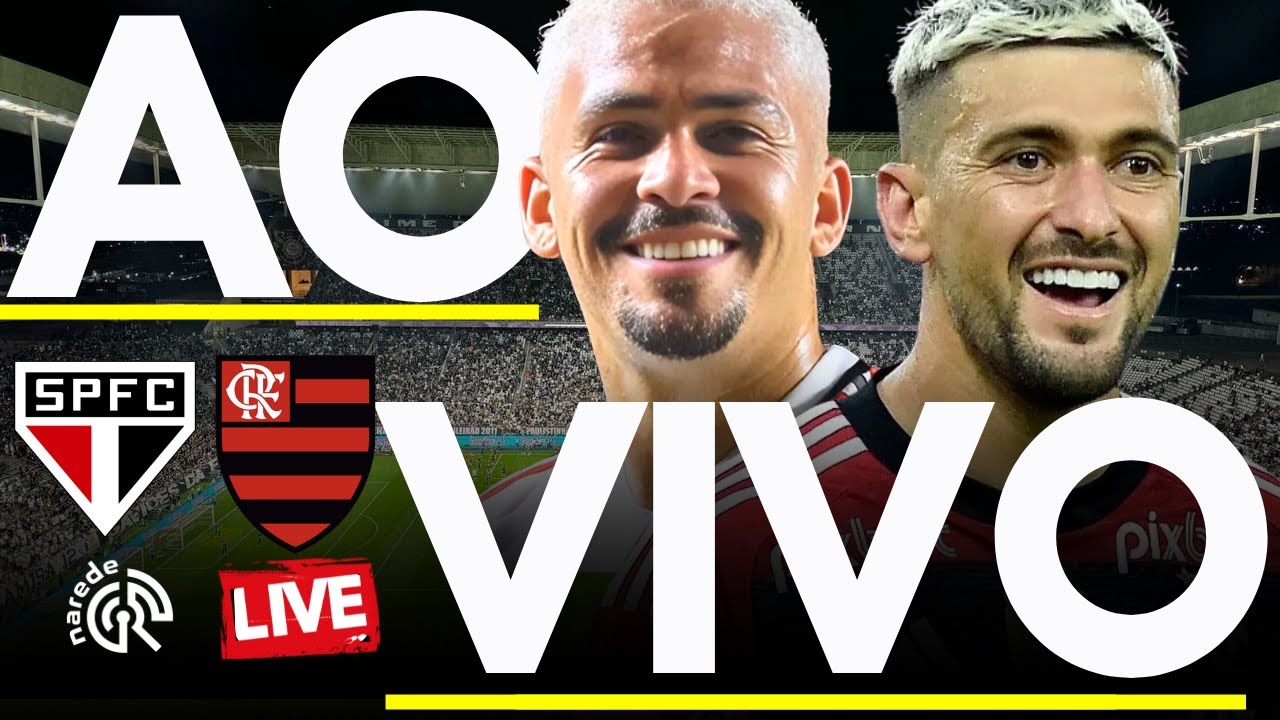 Assista ao Vivo: São Paulo x Flamengo na 32ª Rodada do Brasileirão 2025 ⚽