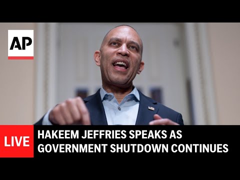 LIVE: Hakeem Jeffries speaks as government shutdown continues