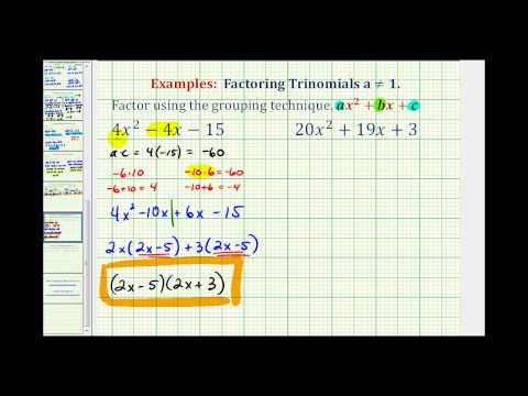 Ex:  Factor Trinomials When A is NOT Equal to 1 - Grouping Method