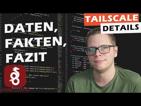 Tailscale Mesh VPN - Daten, Fakten, Fazit