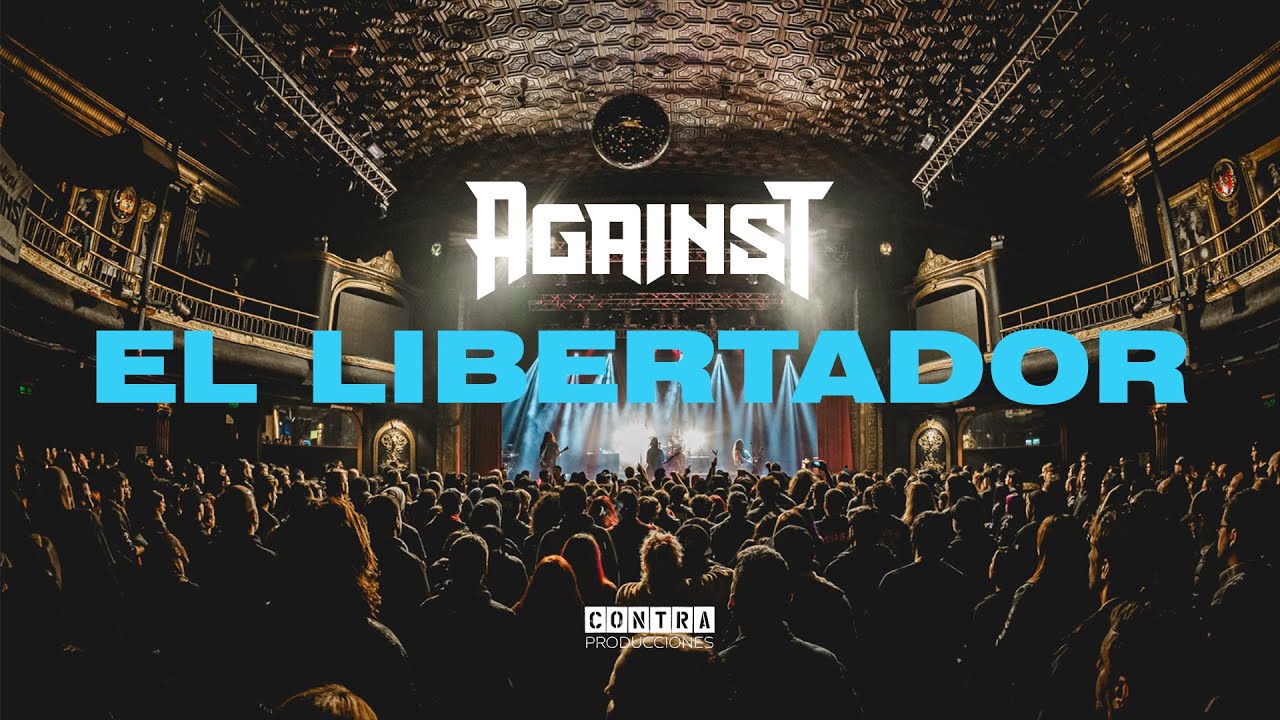 AGAINST | El Libertador [Video Oficial]